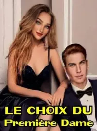Couverture du roman Le choix du première Dame