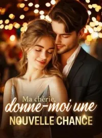 Couverture du roman Ma chérie, donne-moi une nouvelle chance