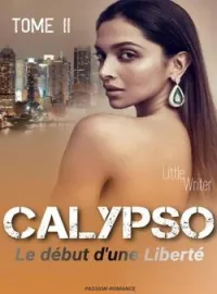 Couverture du roman CALYPSO: Le début d'une liberté (Tome ll)