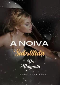 Capa do romance A Noiva Substituta Do Magnata
