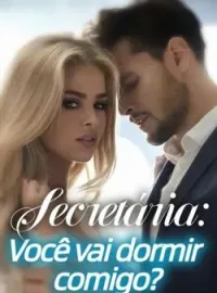 Capa do romance Secretária Você vai dormir comigo