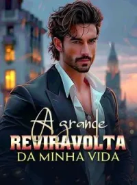 Capa do romance A grande reviravolta da minha vida