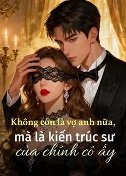 Bìa tiểu thuyết Không còn là vợ anh nữa, mà là kiến trúc sư của chính cô ấy