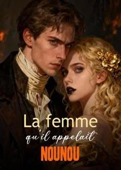 Couverture du roman La femme qu'il appelait nounou