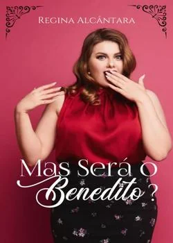 Capa do romance Mas será o Benedito?