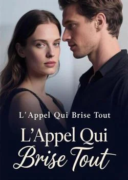Couverture du roman L'Appel Qui Brise Tout