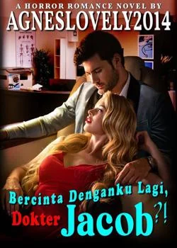 Sampul Novel Bercinta Denganku Lagi, Dokter Jacob?!