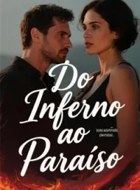 Capa do romance Do Inferno ao Paraíso