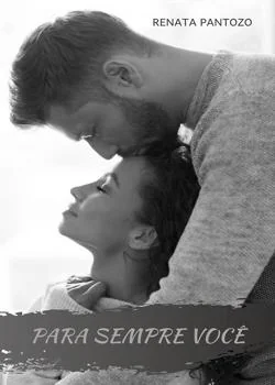 Capa do romance PARA SEMPRE VOCÊ