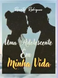 Capa do romance Uma Adolescente Em Minha Vida 