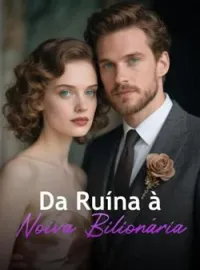 Da Ruína à Noiva Bilionária-再废弃