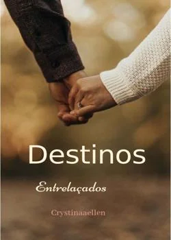 Capa do romance Destinos Entrelaçados.