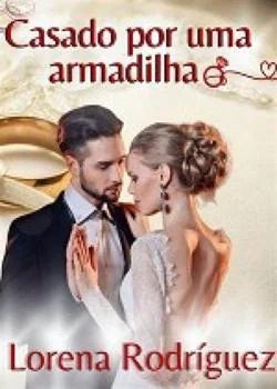 Capa do romance CASADO POR UMA ARMADILHA