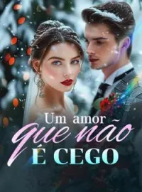 Capa do romance Um amor que não é cego