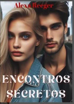 Capa do romance Encontros secretos 
