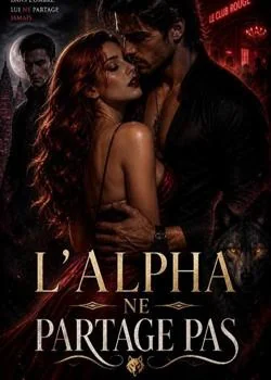 Couverture du roman L'alpha ne partage pas