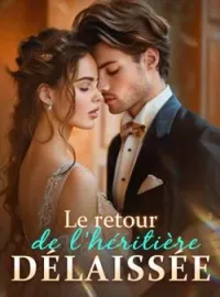 Couverture du roman Le retour de l'héritière délaissée