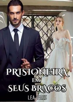 Capa do romance Prisioneira Em Seus Bracos