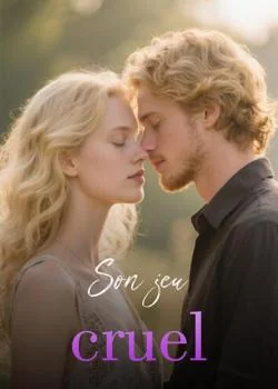 Couverture du roman Son jeu cruel