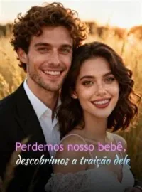 Capa do romance Perdemos nosso bebê, descobrimos a traição dele