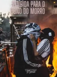 Capa do romance Vendida Para o Dono do Morro 