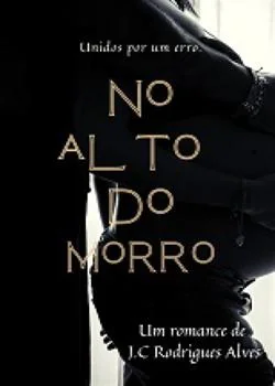 Capa do romance No Alto do Morro