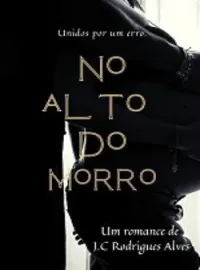 Capa do romance No Alto do Morro