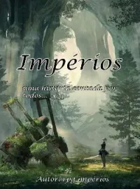 Capa do romance IMPÉRIOS- UMA HISTÓRIA CONTADA POR TODOS