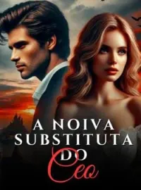 Capa do romance A noiva substituta do CEO
