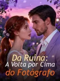 Capa do romance Da Ruína: A Volta por Cima do Fotógrafo