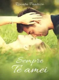 Capa do romance SEMPRE TE AMEI