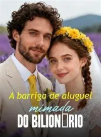 Capa do romance A barriga de aluguel mimada do bilionário