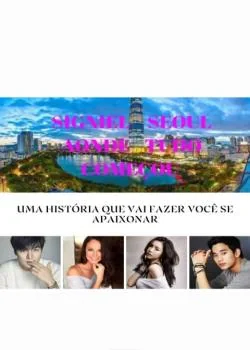 Capa do romance SIGNIEL SEOUL AONDE TUDO COMEÇOU 