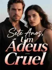 Capa do romance Sete Anos, Um Adeus Cruel
