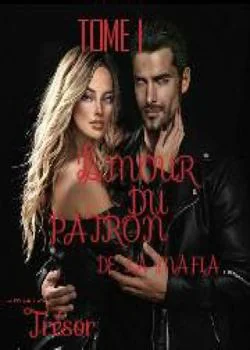 Couverture du roman TOME I: L'AMOUR DU PATRON DE LA MAFIA