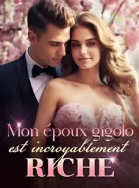 Couverture du roman Mon époux gigolo est incroyablement RICHE