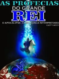 Capa do romance As Profecias do Grande Rei