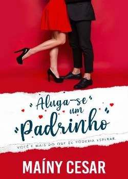 Capa do romance Aluga-se um padrinho (Livro 1)