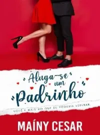 Capa do romance Aluga-se um padrinho (Livro 1)