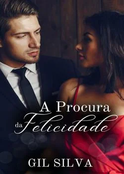 Capa do romance A Procura da Felicidade