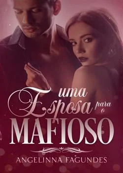 Capa do romance Uma Esposa Para o Mafioso
