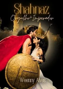 Capa do romance Shahnaz - Orgulho do Imperador