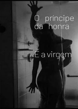 Capa do romance O príncipe da honra e a virgem
