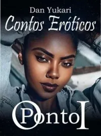 Capa do romance Contos Eróticos: O Ponto I