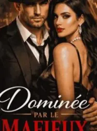 Couverture du roman Domineé par le mafieux
