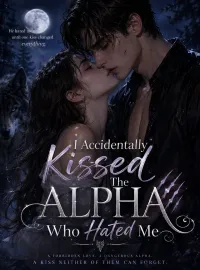 I Accidentally Kissed The Alpha Who Hated Me Novel Cover