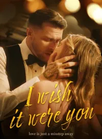 I Wish It Were Youショートドラマ