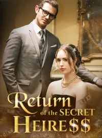 Return of the secret heiressMini Series