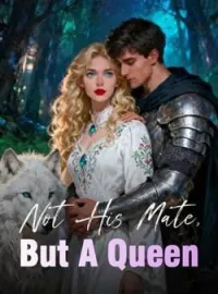 Not His Mate, But A Queen
