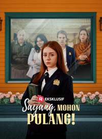 Sayang, Mohon Pulang!Drama Pendek